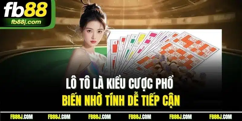 Xổ Số Daklak | Chiến Thuật Chơi Mang Lại Thắng Lớn Tại FB88 4 Lô tô là kiểu cược phổ biến nhờ tính dễ tiếp cận