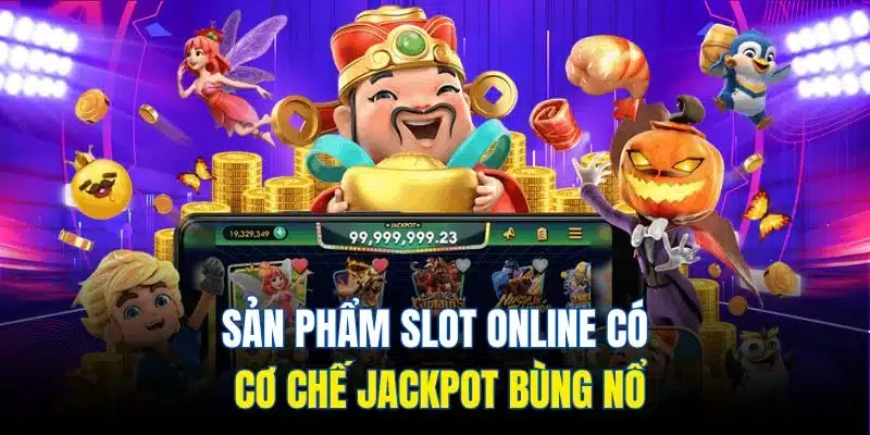 Game Nổ Hũ | Siêu Phẩm Slot Game Đẳng Cấp Nhất 2025 3 Sản phẩm slot online có cơ chế jackpot bùng nổ